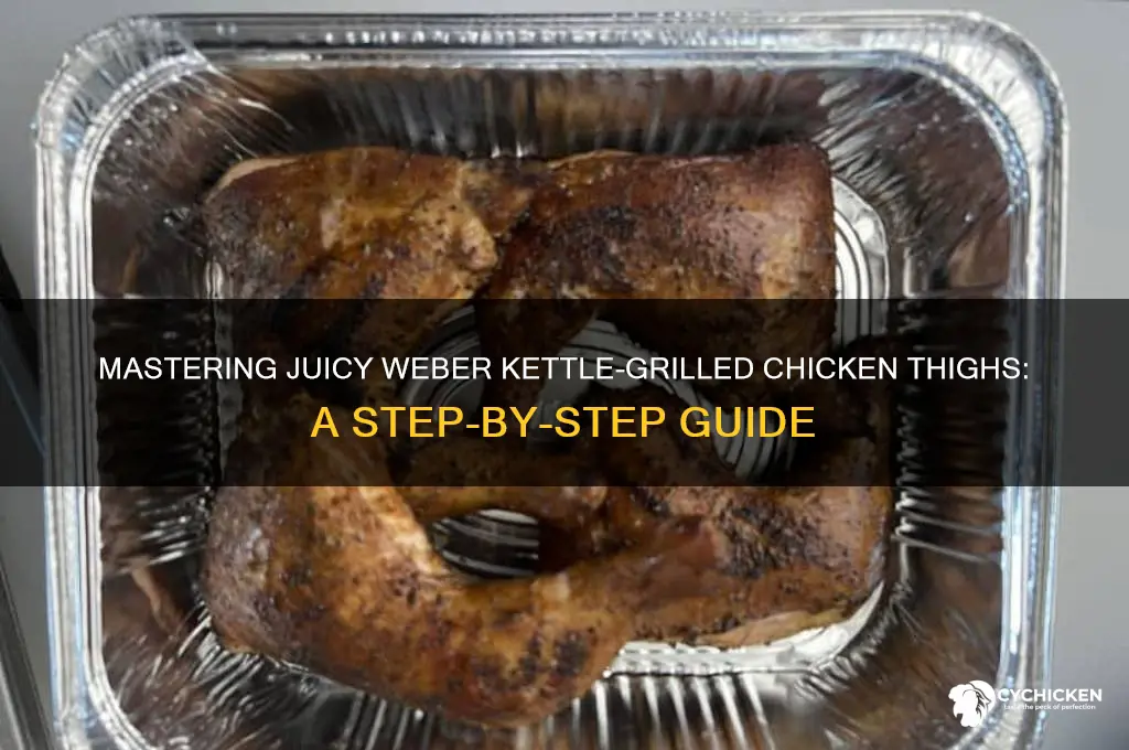 how to cook chicken thighs on a weber kettle