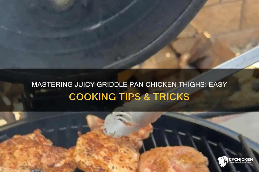 how to cook chicken thighs on griddle pan