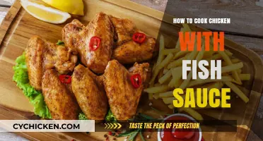 Flavorful Chicken with Fish Sauce: A Simple, Savory Recipe Guide
