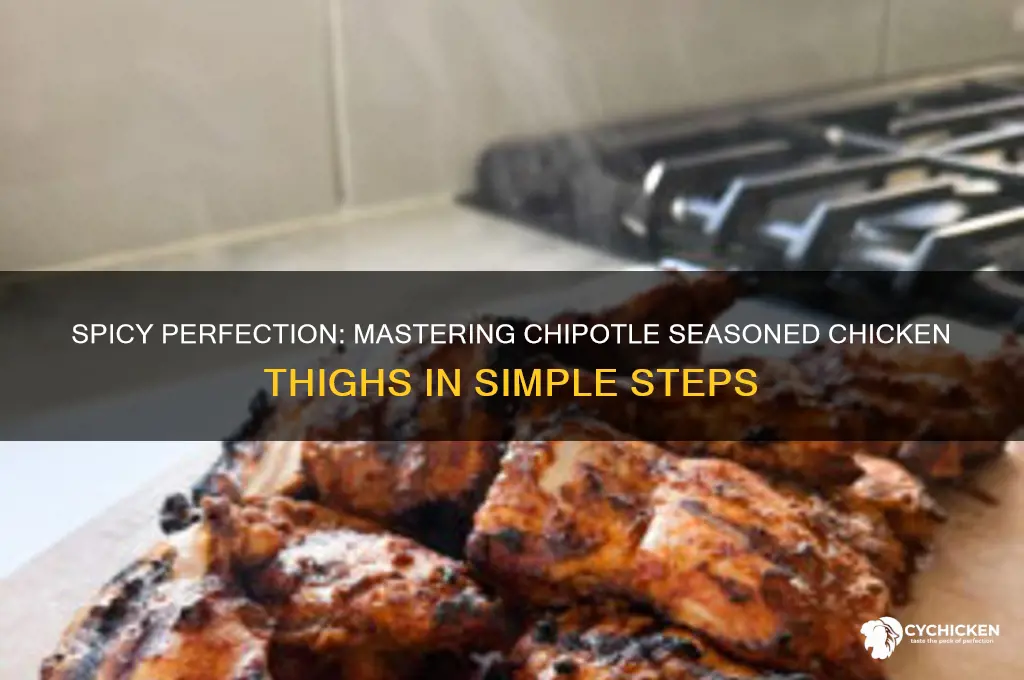 how to cook chiptle seasoned chicken thighs