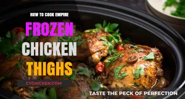 Mastering Empire Frozen Chicken Thighs: Easy Cooking Tips & Tricks