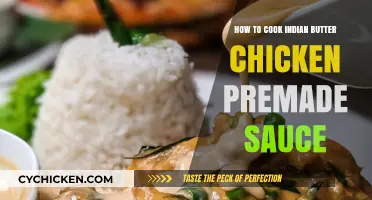 Easy Indian Butter Chicken: Mastering Pre-Made Sauce in Minutes