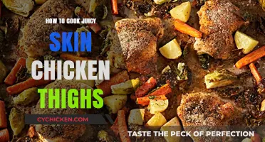 Mastering Juicy Chicken Thighs: Perfect Skin Every Time