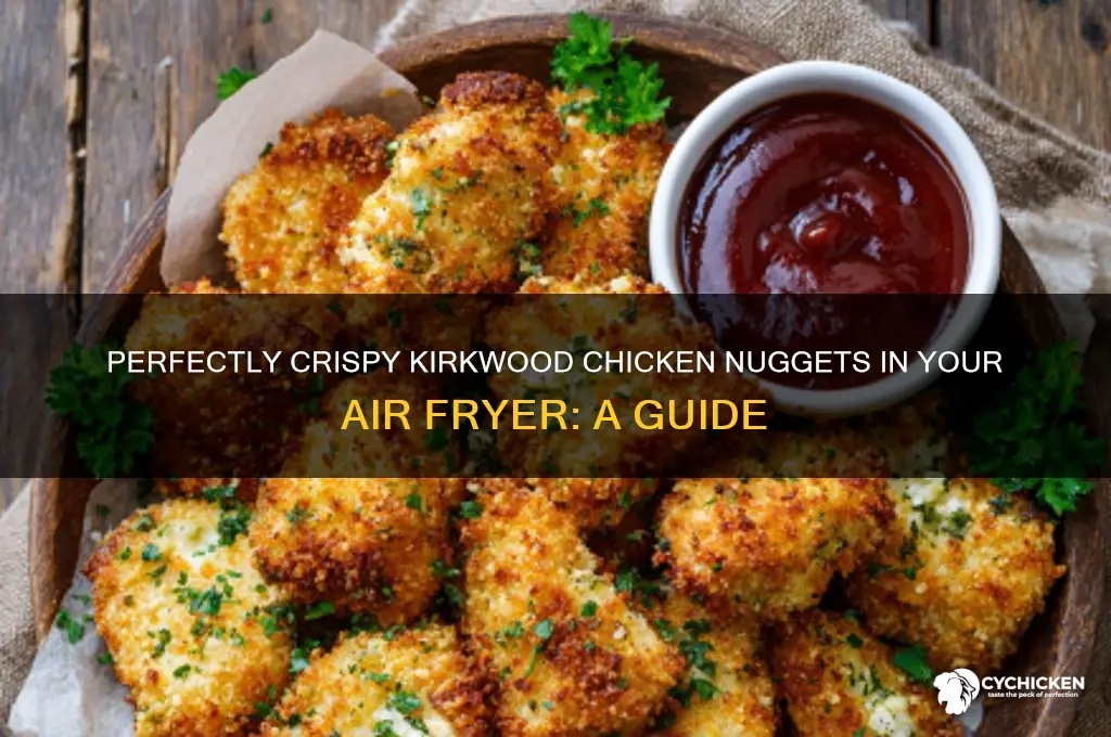 how to cook kirkwood chicken nuggets in air fryer