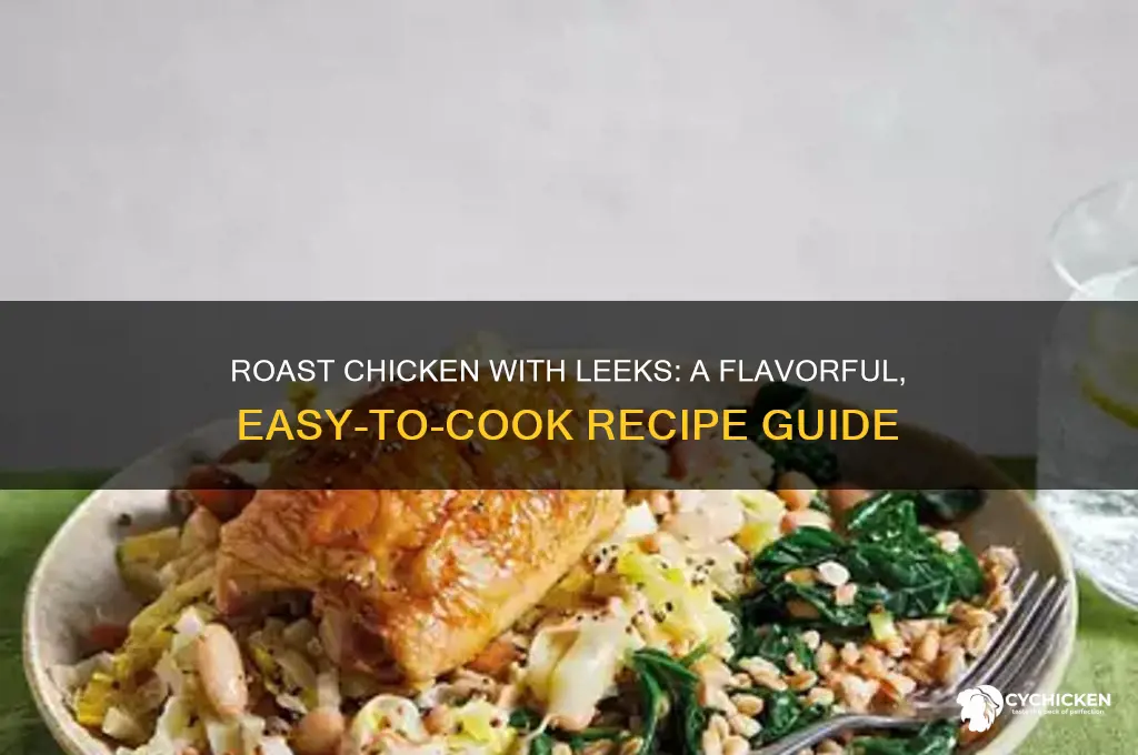 how to cook leeks with roast chicken