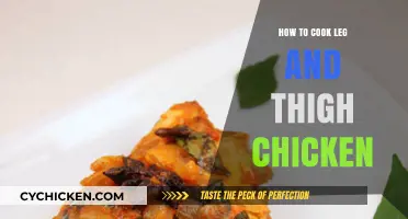 Mastering Juicy Chicken: Leg and Thigh Cooking Techniques Revealed