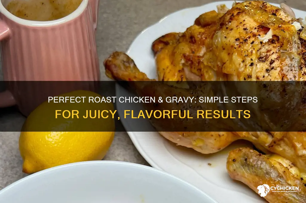 how to cook roast chicken and gravy