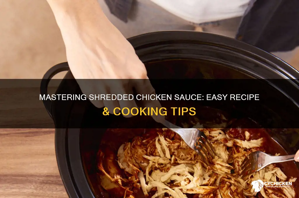 how to cook shredded chicken sauce