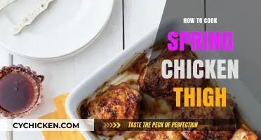 Mastering Spring Chicken Thighs: Easy, Juicy, and Flavorful Cooking Tips