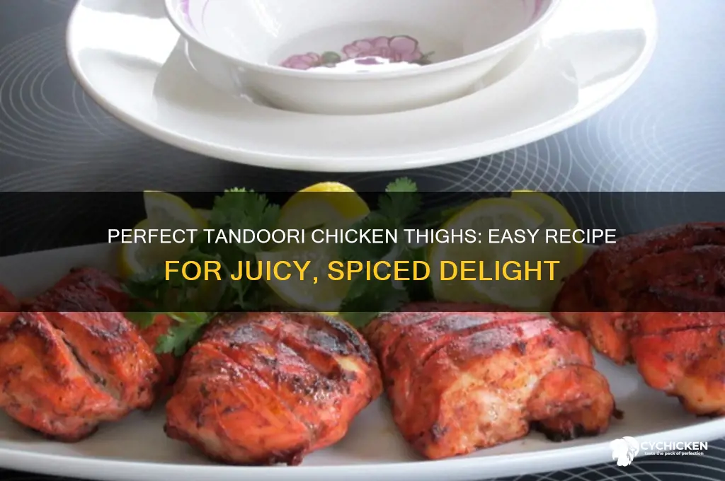 how to cook tandoori chicken thighs