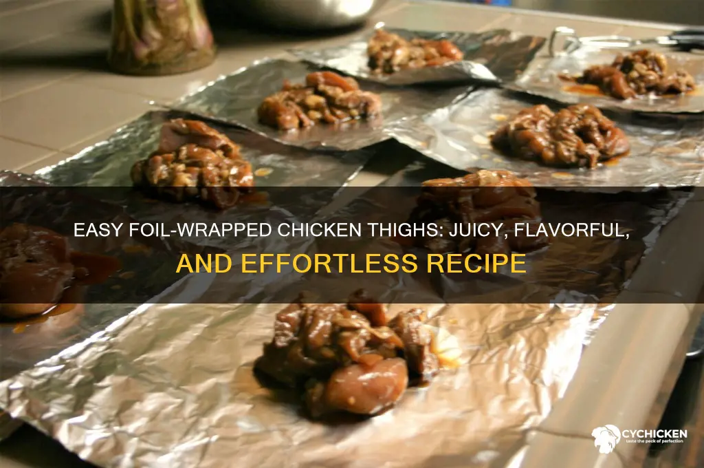 how to cooking chicken thighs in aluminum foil