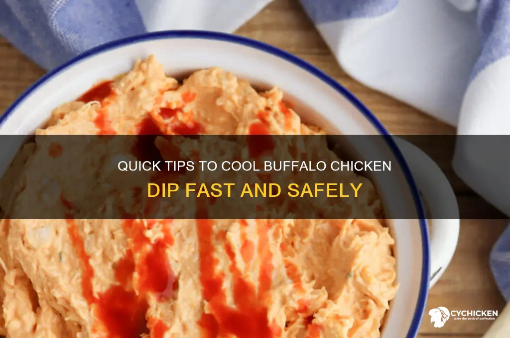 how to cool down buffalo chicken dip