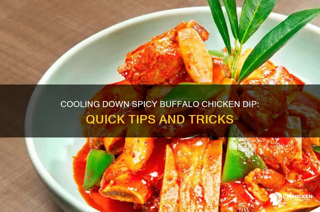 how to cool down spicy buffalo chicken dip