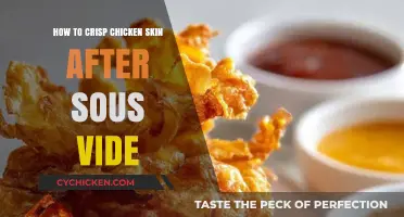 Crisping Chicken Skin: Post-Sous Vide Techniques