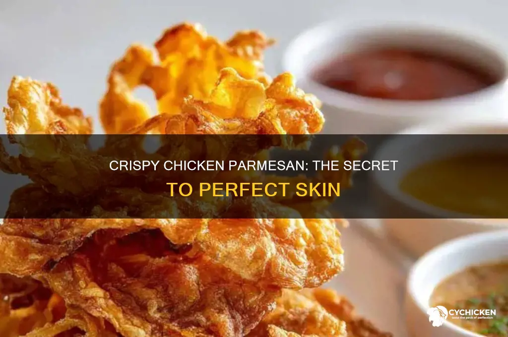 how to crisp skin on chicken for parmesan