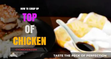 Crispy Chicken Perfection: Simple Tips to Crisp Up the Top