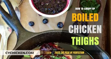 Crispy Boiled Chicken Thighs: Easy Tips for Perfect Texture