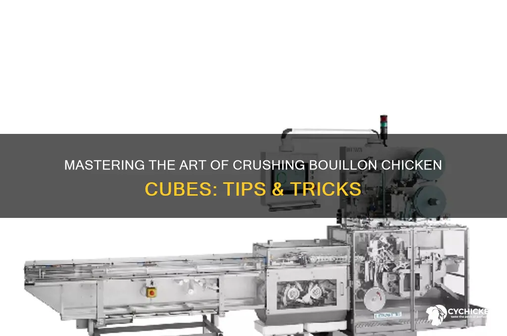how to crush a bouillon chicken cube