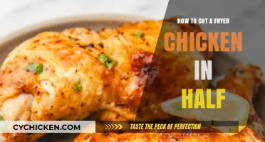 Cutting Fryer Chicken in Half: A Step-by-Step Guide