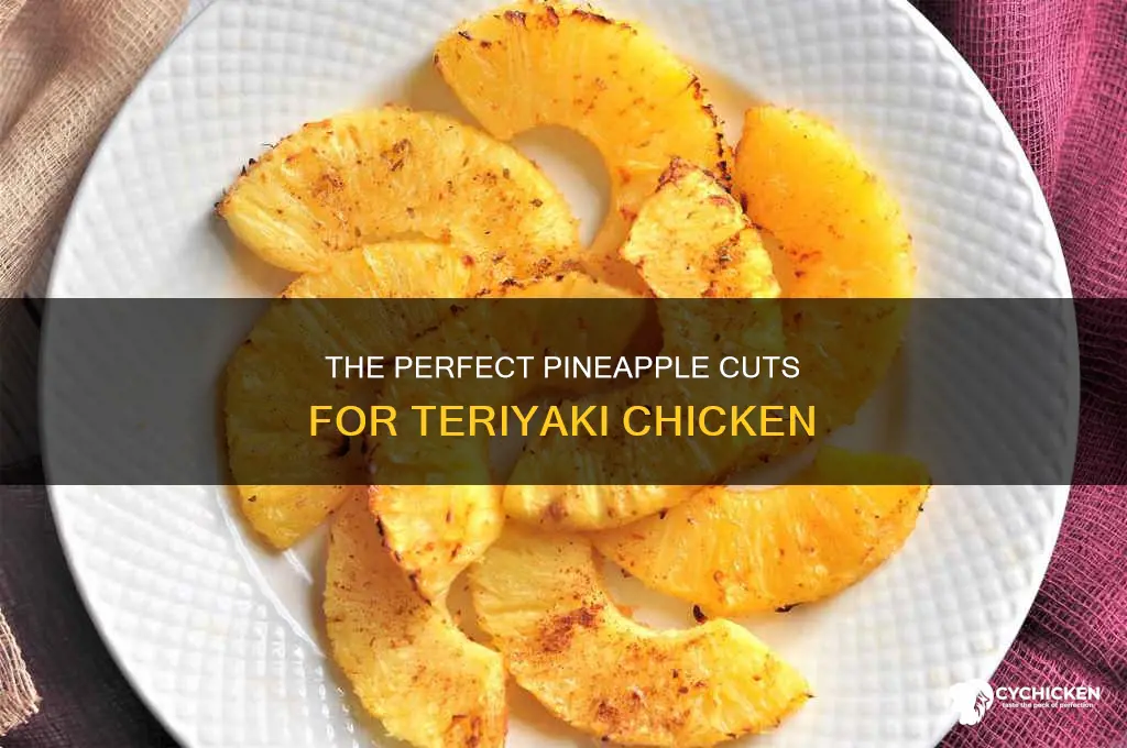 how to cut a pineapple for teriyaki chicken