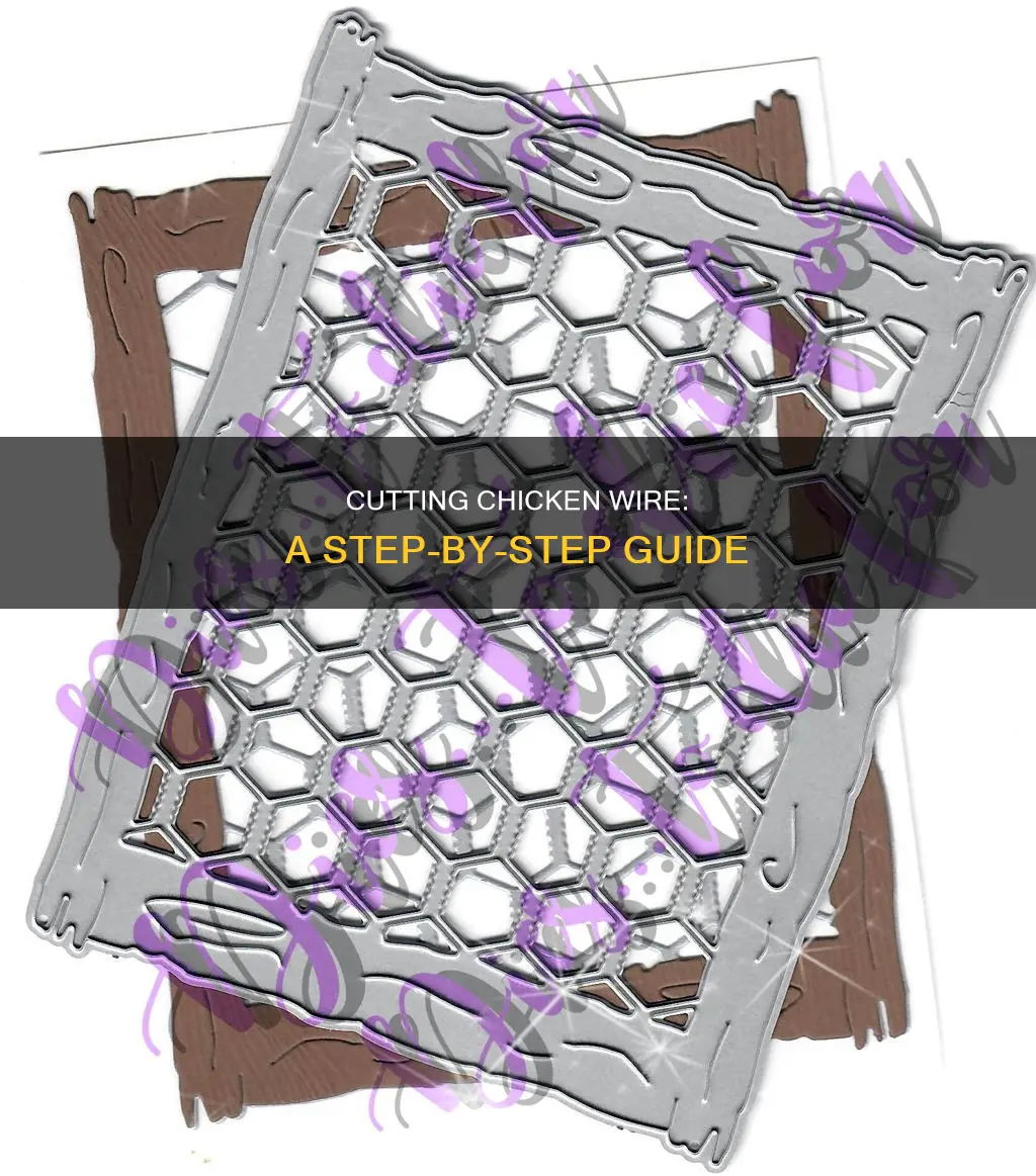 how to cut a roll of chicken wire in half