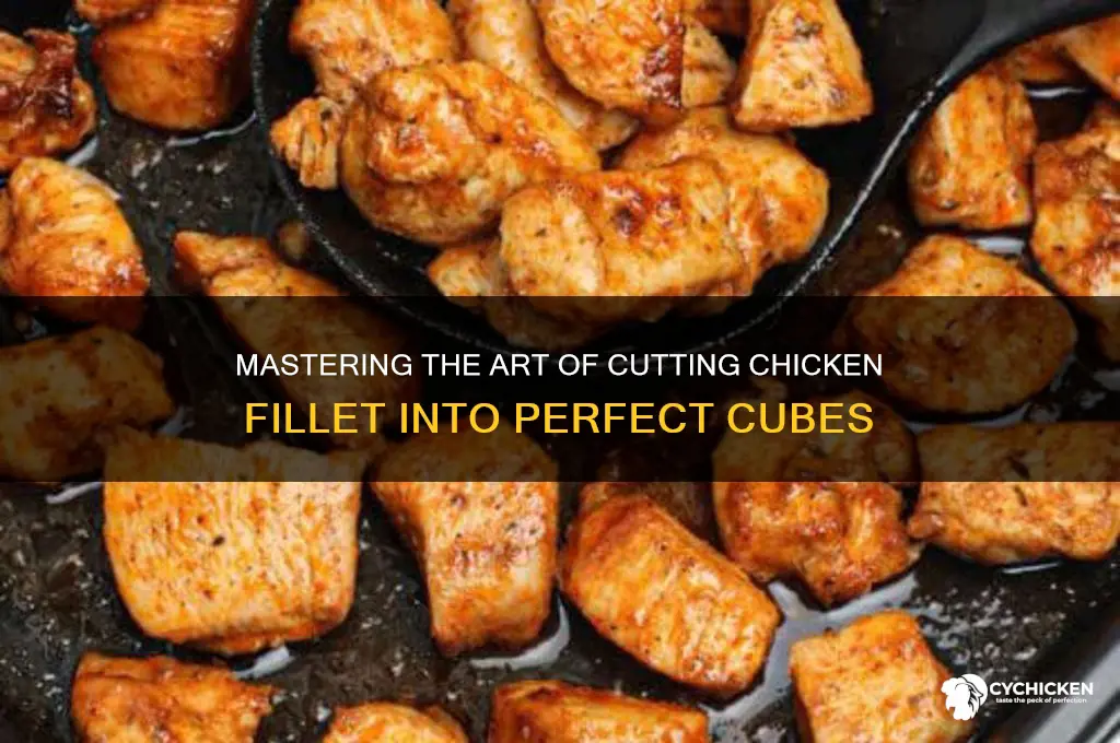 how to cut chicken fillet into cubes