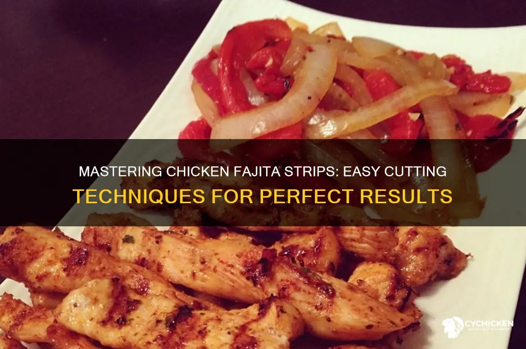 how to cut chicken into fajita strips