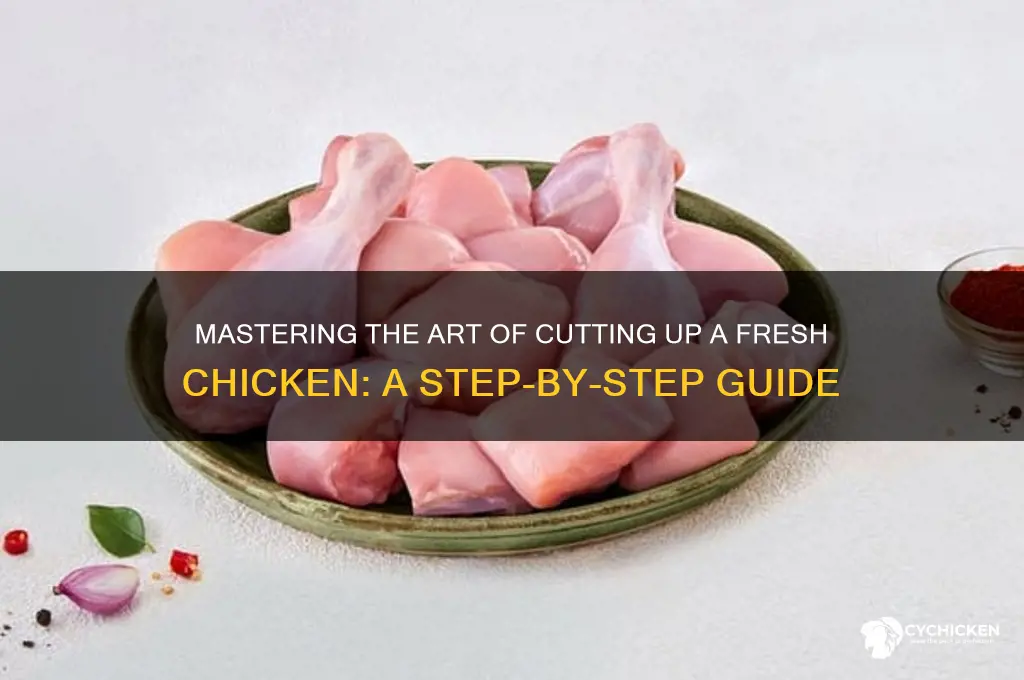 how to cut up a fresh chicken