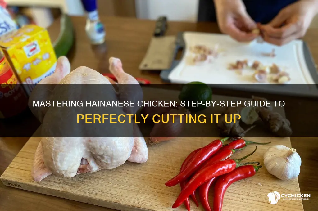 how to cut up a hainanese chicken