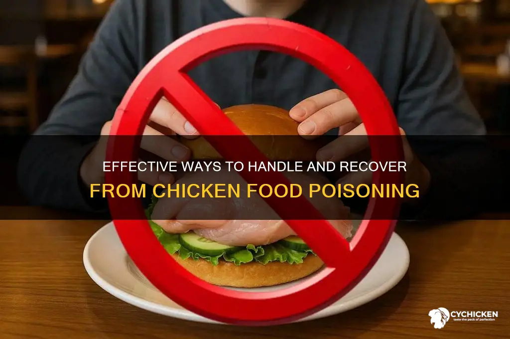 how to deal with chicken food poisioning