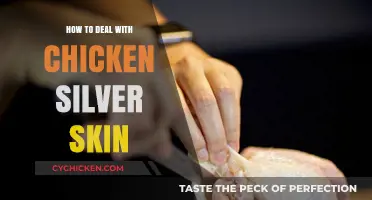 Mastering Chicken Silver Skin: Tips for Easy Removal and Cooking