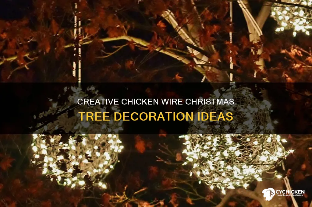 how to decorate a chicken wire christmas tree