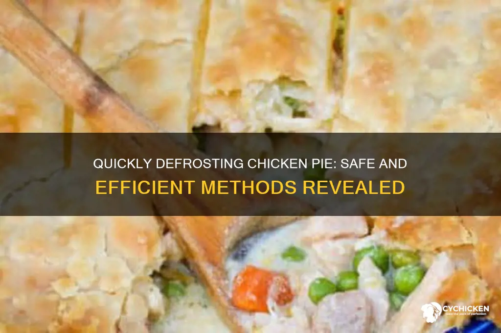 how to defrost a chicken pie quickly