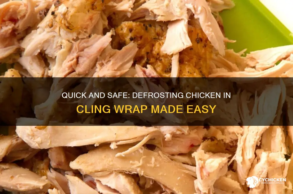 how to defrost chicken in cling wrap