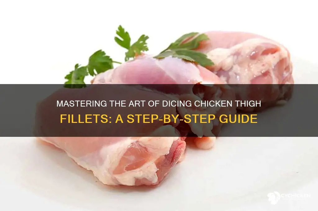how to dice chicken thigh fillets