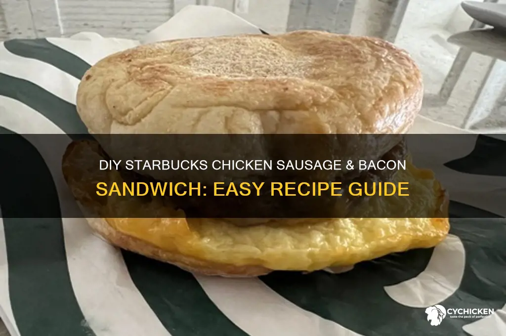 how to diy a starbucks chicken sausage and bacon sandwich