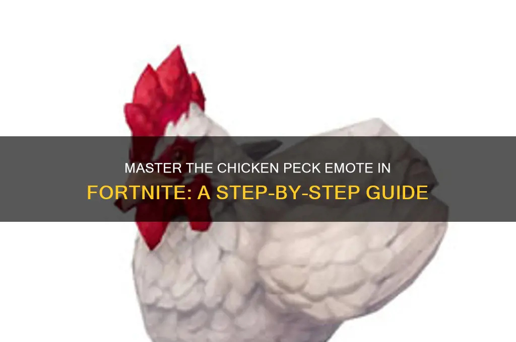 how to do a chicken peck fortnite