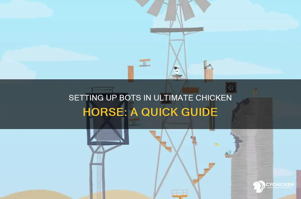 how to do bots on ultimate chicken horse