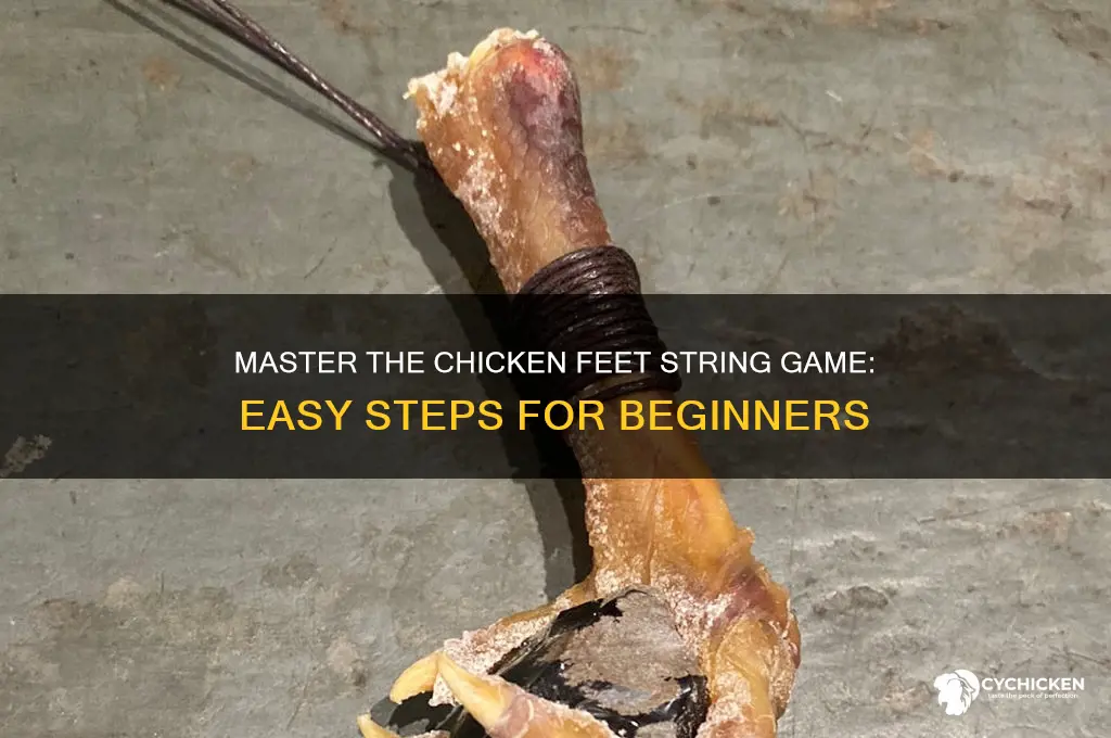 how to do chicken feet string game