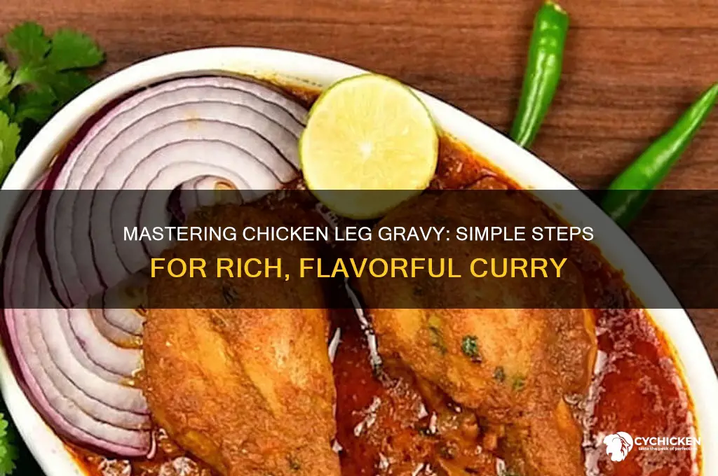how to do chicken leg piece gravy