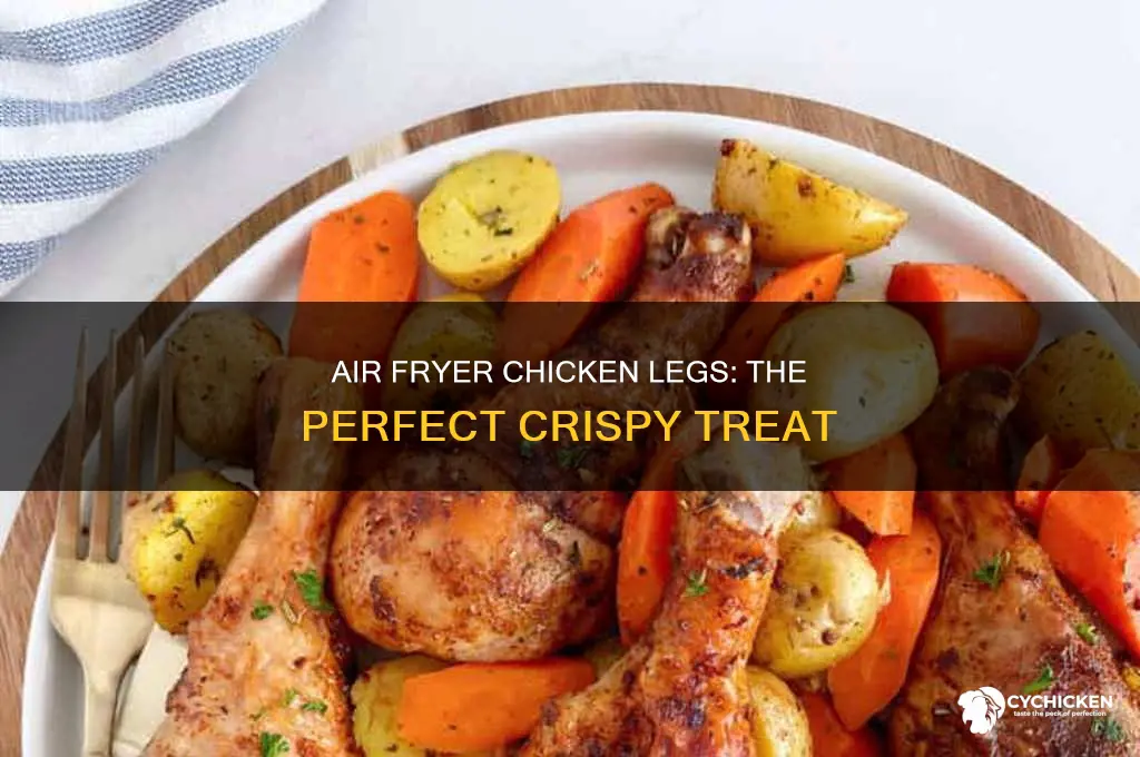 how to do chicken legs in air fryer