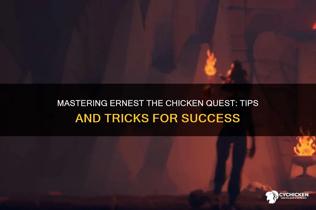 how to do ernest the chicken quest
