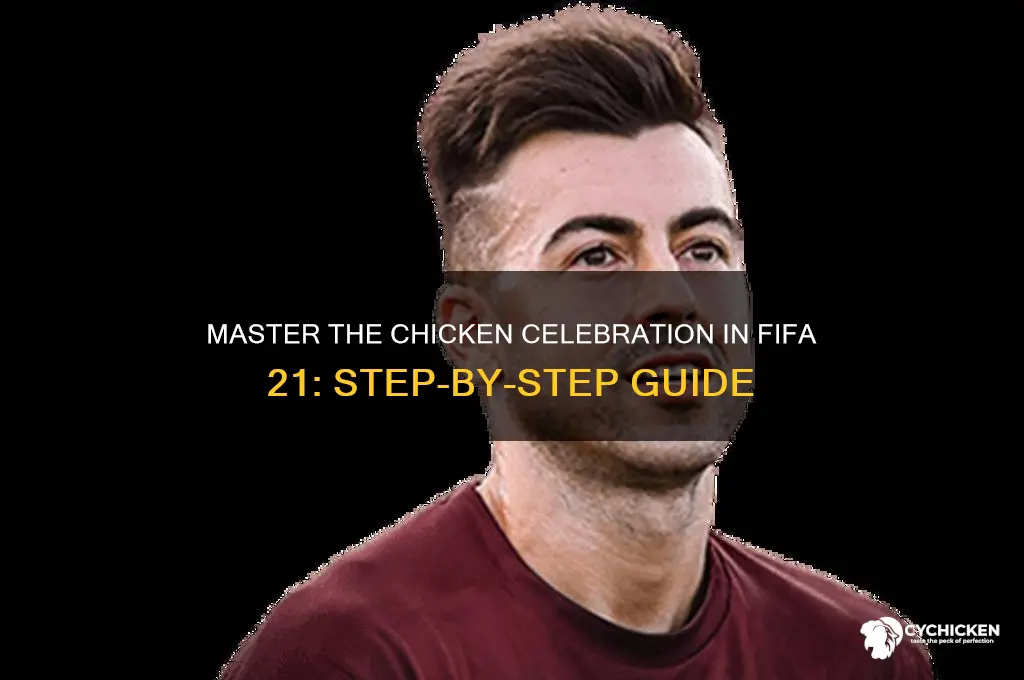 how to do the chicken celebration fifa 21