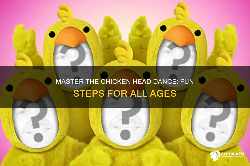 how to do the chicken head dance