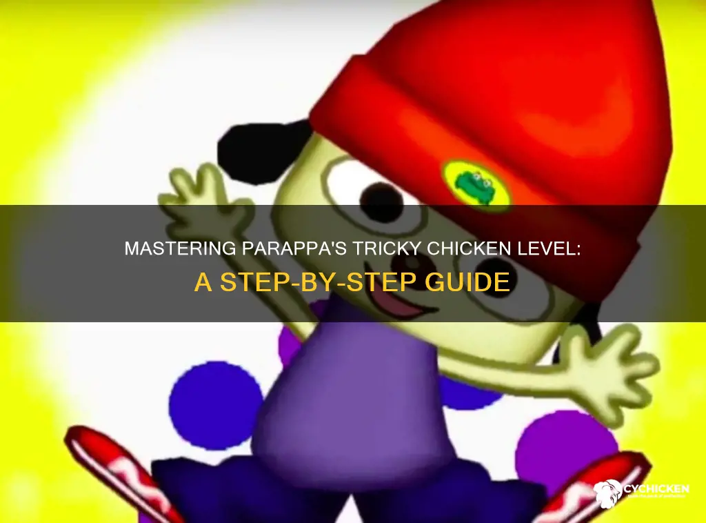 how to do the chicken level on parappa the rapper