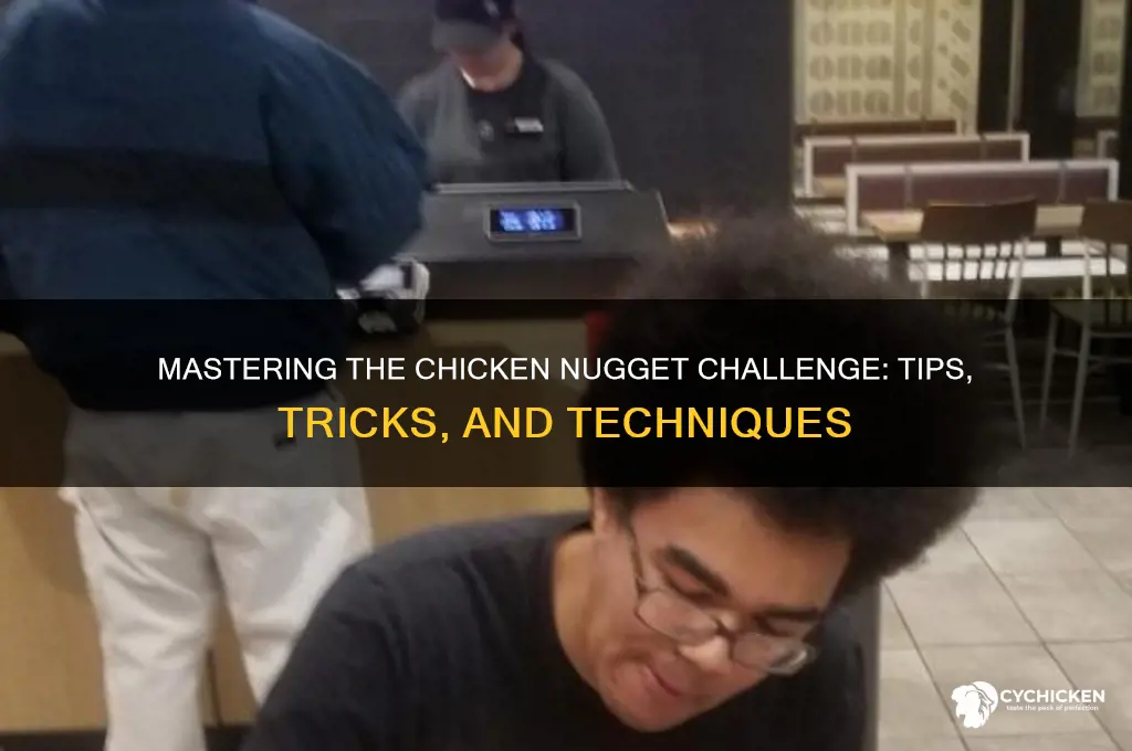 how to do the chicken nugget challenge