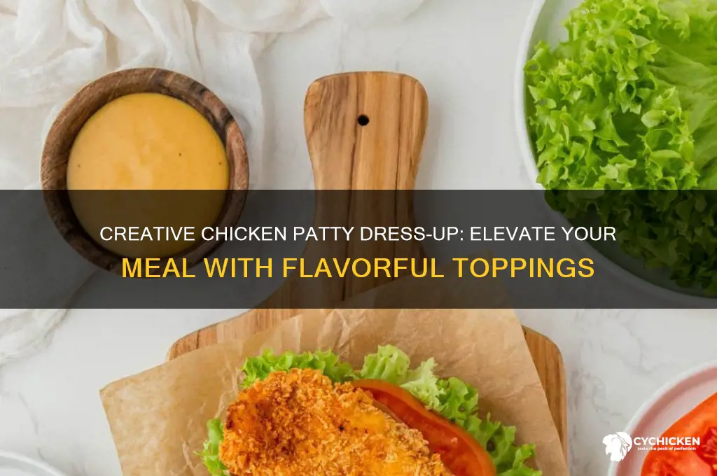 how to dress up a chicken patty