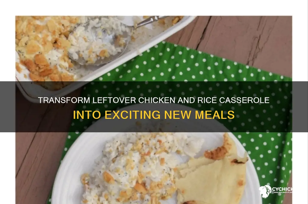 how to dressup leftover chicken and rice casserole