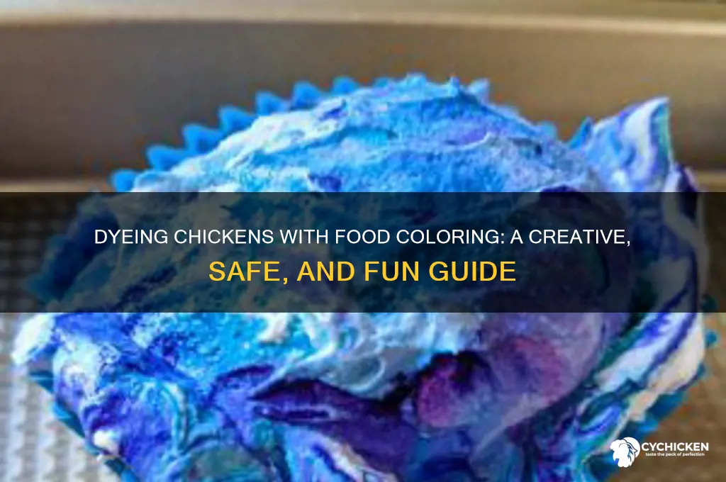 how to dye a chicken with food dye