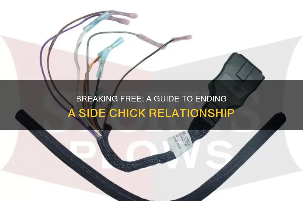 how to end a side chick relationship